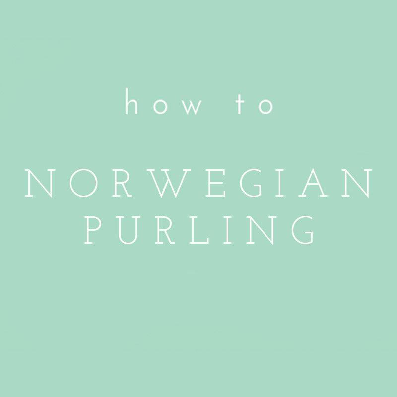 Video Tutorial: Norwegian Purling