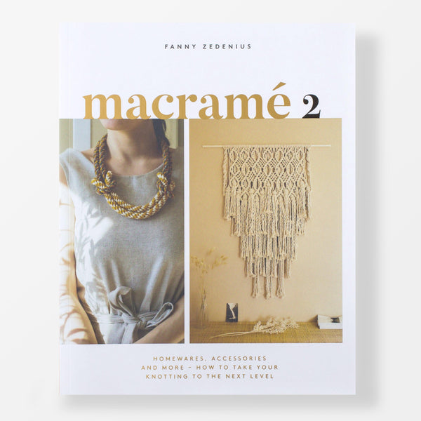Chronicle Macrame 2: Homewares, Accessories, and More - How to Take Your Knotting to the Next Level - Macrame 2: Homewares, Accessories, and More - How to Take Your Knotting to the Next Level - undefined Fancy Tiger Crafts Co-op
