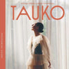 TAUKO magazine TAUKO magazine Issue 10 Pre-Order - TAUKO magazine Issue 10 Pre-Order - undefined Fancy Tiger Crafts Co-op