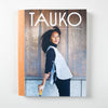 TAUKO magazine TAUKO magazine Issue 8 - TAUKO magazine Issue 8 - undefined Fancy Tiger Crafts Co-op
